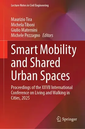 Tira / Tiboni / Maternini |  Smart Mobility and Shared Urban Spaces | Buch |  Sack Fachmedien
