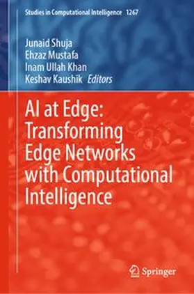 Shuja / Mustafa / Ullah Khan |  AI at Edge: Transforming Edge Networks with Computational Intelligence | eBook | Sack Fachmedien