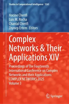 Cherifi / M. Rocha / Ertem |  Complex Networks & Their Applications XIV | Buch |  Sack Fachmedien