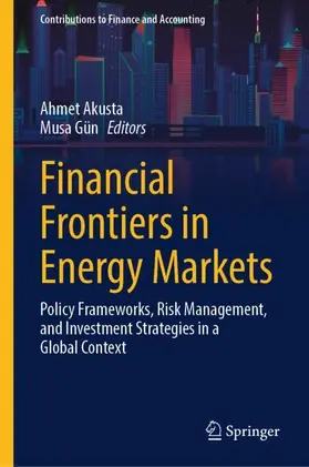 Akusta / Gün |  Financial Frontiers in Energy Markets | Buch |  Sack Fachmedien