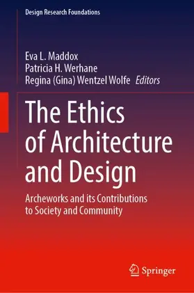 L. Maddox / H. Werhane / Wentzel Wolfe | The Ethics of Architecture and Design | Buch | 978-3-032-16786-6 | www.sack.de