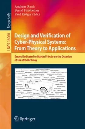 Rauh / Finkbeiner / Kroger |  Design and Verification of Cyber-Physical Systems: From Theory to Applications | Buch |  Sack Fachmedien
