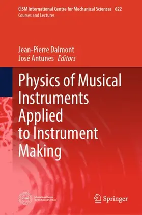 Dalmont / Antunes |  Physics of Musical Instruments Applied to Instrument Making | Buch |  Sack Fachmedien