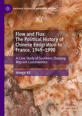 KE |  Flow and Flux: The Political History of Chinese Emigration to France, 1949-1990 | Buch |  Sack Fachmedien