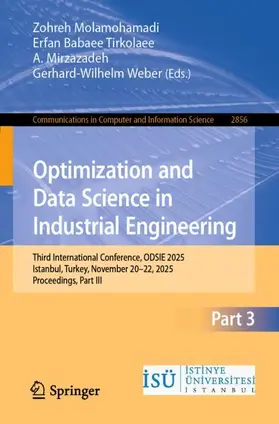 Molamohamadi / Babaee Tirkolaee / Mirzazadeh |  Optimization and Data Science in Industrial Engineering | Buch |  Sack Fachmedien