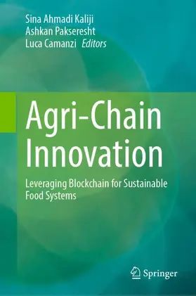 Ahmadi Kaliji / Pakseresht / Camanzi |  Agri-Chain Innovation | Buch |  Sack Fachmedien