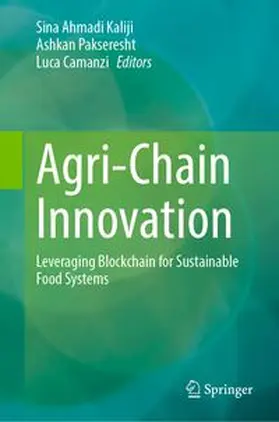 Ahmadi Kaliji / Pakseresht / Camanzi | Agri-Chain Innovation | E-Book | www.sack.de