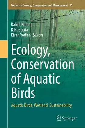 Kumar / Gupta / Yodha |  Ecology, Conservation of Aquatic Birds | Buch |  Sack Fachmedien