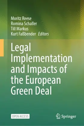 Reese / Schaller / Markus |  Legal Implementation and Impacts of the European Green Deal | Buch |  Sack Fachmedien