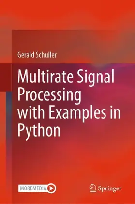 Schuller |  Multirate Signal Processing with Examples in Python | Buch |  Sack Fachmedien