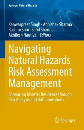 Singh / Sharma / Soni |  Navigating Natural Hazards Risk Assessment Management | Buch |  Sack Fachmedien