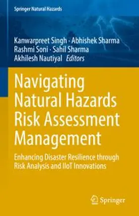 Singh / Sharma / Soni |  Navigating Natural Hazards Risk Assessment Management | eBook | Sack Fachmedien