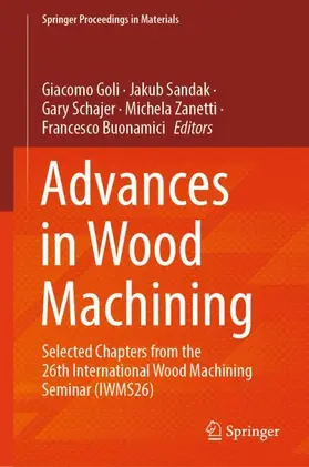 Goli / Sandak / Schajer | Advances in Wood Machining | Buch | 978-3-032-17308-9 | www.sack.de