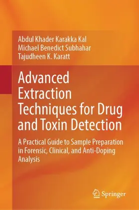 Karakka Kal / Subhahar / Karatt |  Advanced Extraction Techniques for Drug and Toxin Detection | Buch |  Sack Fachmedien
