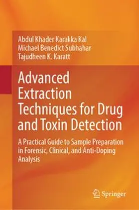 Karakka Kal / Subhahar / Karatt | Advanced Extraction Techniques for Drug and Toxin Detection | E-Book | www.sack.de