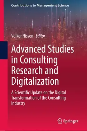 Nissen |  Advanced Studies in Consulting Research and Digitalization | Buch |  Sack Fachmedien