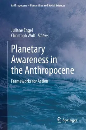 Engel / Wulf |  Planetary Awareness in the Anthropocene | Buch |  Sack Fachmedien