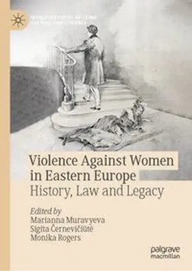 Muravyeva / Cerneviciute / Rogers |  Violence Against Women in Eastern Europe | eBook | Sack Fachmedien