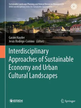 Hayder / Rodrigo Comino |  Interdisciplinary Approaches of Sustainable Economy and Urban Cultural Landscapes | Buch |  Sack Fachmedien