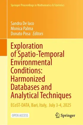 De Iaco / Palma / Posa |  Exploration of Spatio-Temporal Environmental Conditions: Harmonized Databases and Analytical Techniques | Buch |  Sack Fachmedien
