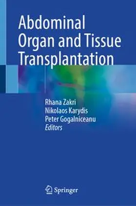 Zakri / Karydis / Gogalniceanu |  Abdominal Organ and Tissue Transplantation | eBook | Sack Fachmedien