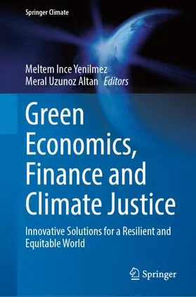 Ince Yenilmez / Uzunoz Altan |  Green Economics, Finance and Climate Justice | Buch |  Sack Fachmedien