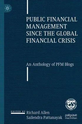Allen / Pattanayak |  Public Financial Management since the Global Financial Crisis | Buch |  Sack Fachmedien