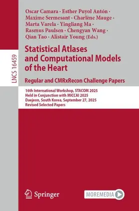 Camara / Puyol Antón / Sermesant |  Statistical Atlases and Computational Models of the Heart. Regular and CMRxRecon Challenge Papers | Buch |  Sack Fachmedien