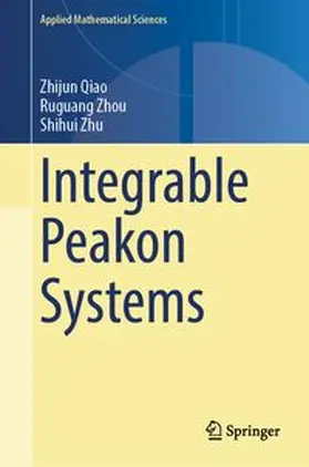Qiao / Zhou / Zhu |  Integrable Peakon Systems | eBook | Sack Fachmedien