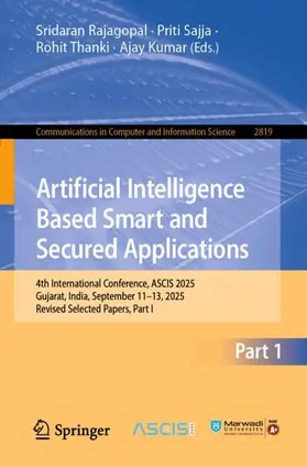 Rajagopal / Sajja / Thanki |  Artificial Intelligence Based Smart and Secured Applications | Buch |  Sack Fachmedien
