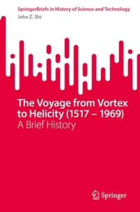Shi | The Voyage from Vortex to Helicity (1517 – 1969) | E-Book | www.sack.de