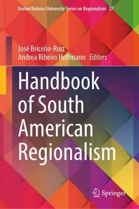 Briceño-Ruiz / Ribeiro Hoffmann |  Handbook of South American Regionalism | Buch |  Sack Fachmedien