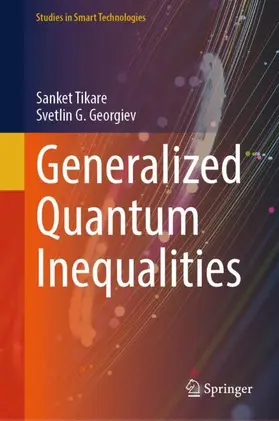 Tikare / Georgiev |  Generalized Quantum Inequalities | Buch |  Sack Fachmedien