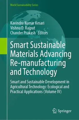Kesari / Rajput / Prakash |  Smart Sustainable Materials Advancing Re-manufacturing and Technology | Buch |  Sack Fachmedien