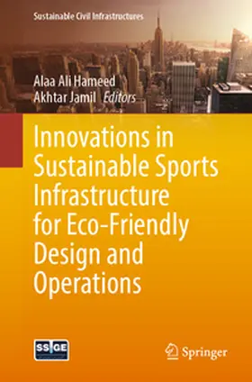 Hameed / Jamil |  Innovations in Sustainable Sports Infrastructure for Eco-Friendly Design and Operations | eBook | Sack Fachmedien