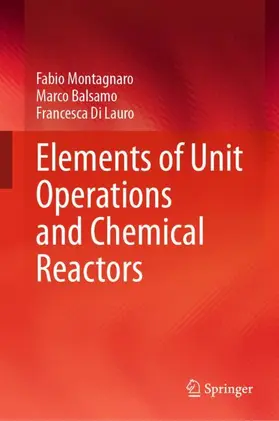 Montagnaro / Balsamo / Di Lauro | Elements of Unit Operations and Chemical Reactors | Buch | 978-3-032-18045-2 | www.sack.de