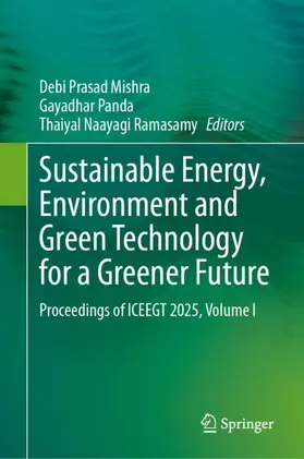 Mishra / Panda / Ramasamy | Sustainable Energy, Environment and Green Technology for a Greener Future | Buch | 978-3-032-18176-3 | www.sack.de