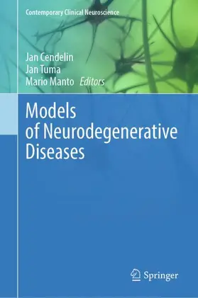 Cendelin / Tuma / Manto |  Models of Neurodegenerative Diseases | Buch |  Sack Fachmedien