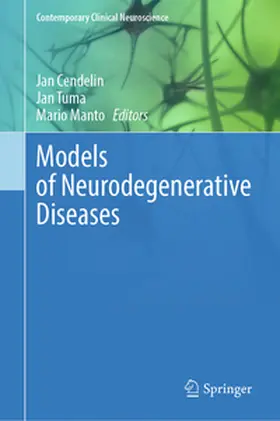 Cendelin / Tuma / Manto |  Models of Neurodegenerative Diseases | eBook | Sack Fachmedien