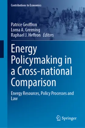 Geoffron / Greening / Heffron |  Energy Policymaking in a Cross-national Comparison | eBook | Sack Fachmedien