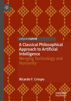Crespo |  A Classical Philosophical Approach to Artificial Intelligence | Buch |  Sack Fachmedien