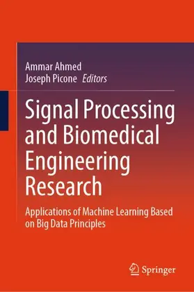 Ahmed / Picone |  Signal Processing and Biomedical Engineering Research | Buch |  Sack Fachmedien
