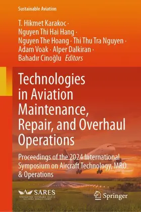 Karakoc / Hang / Hoang |  Technologies in Aviation Maintenance, Repair, and Overhaul Operations | Buch |  Sack Fachmedien