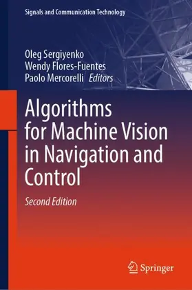 Sergiyenko / Flores-Fuentes / Mercorelli |  Algorithms for Machine Vision in Navigation and Control | Buch |  Sack Fachmedien