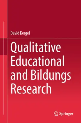 Kergel |  Qualitative Educational and Bildungs Research | Buch |  Sack Fachmedien