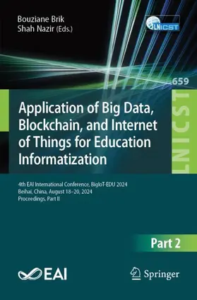 Brik / Nazir |  Application of Big Data, Blockchain, and Internet of Things for Education Informatization | Buch |  Sack Fachmedien