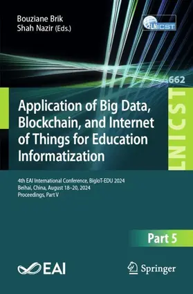 Brik / Nazir |  Application of Big Data, Blockchain, and Internet of Things for Education Informatization | Buch |  Sack Fachmedien