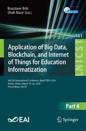 Brik / Nazir | Application of Big Data, Blockchain, and Internet of Things for Education Informatization | E-Book | www.sack.de