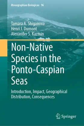 Shiganova / Dumont / Kazmin |  Non-Native Species in the Ponto-Caspian Seas | Buch |  Sack Fachmedien