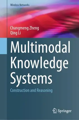 Zheng / Li |  Multimodal Knowledge Systems | Buch |  Sack Fachmedien